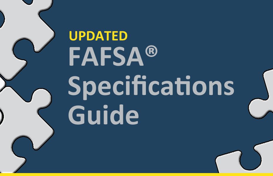 FAFSA Specifications Guide Updated