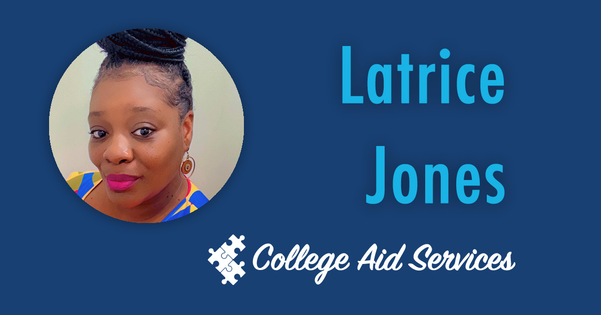 Latrice Jones | College Aid Services