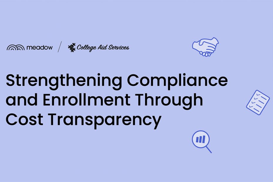 Strengthening Compliance and Enrollment Through Cost Transparency Webinar