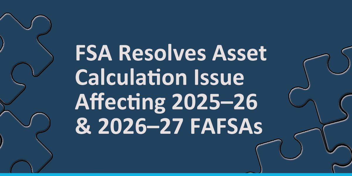 FSA Resolves Asset Calculation Issue Affecting 2025–26 and 2026–27 ...