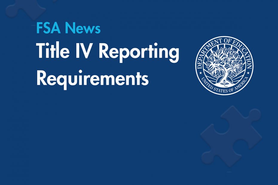 Title IV Reporting Requirements