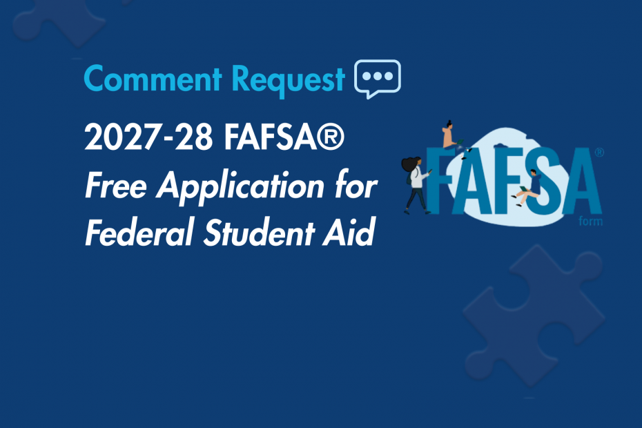 Comment Request: 2027-28 Free Application for Federal Student Aid (FAFSA)