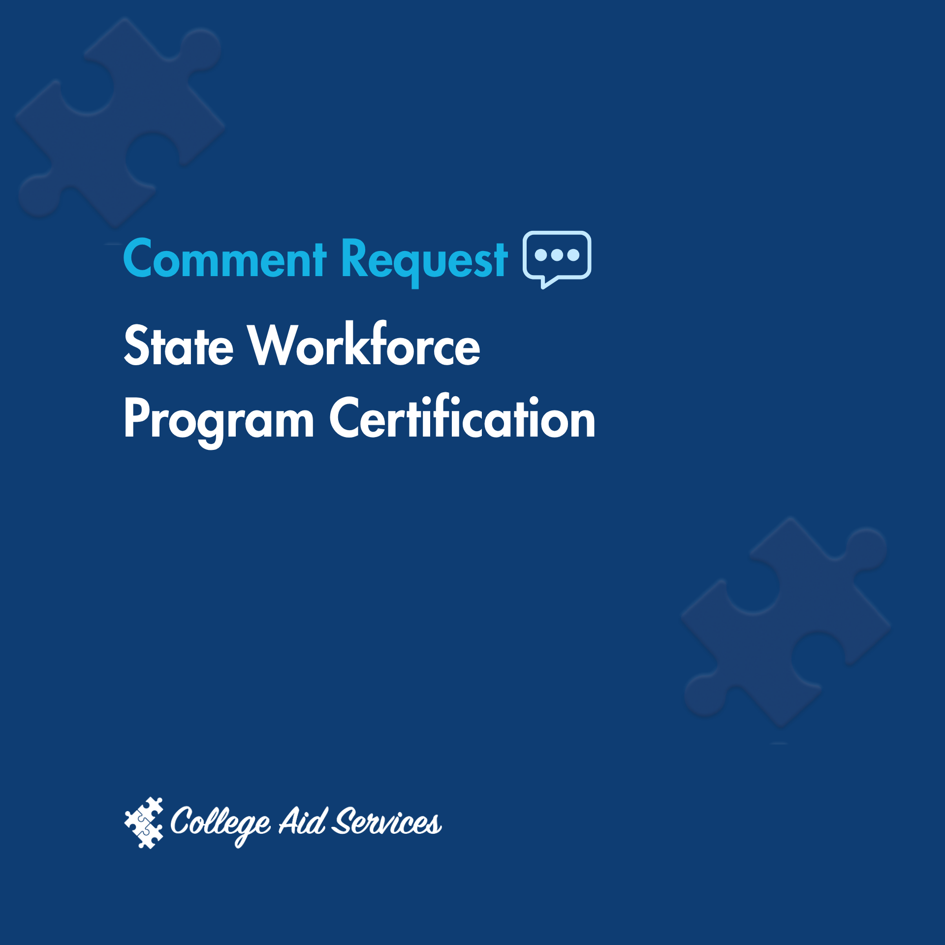 Workforce Development Program Enrollment Verification Comment Request: State Workforce Program Certification | College Aid ...
