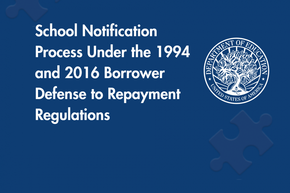 School Notification Process Under the 1994 and 2016 Borrower Defense to Repayment Regulations