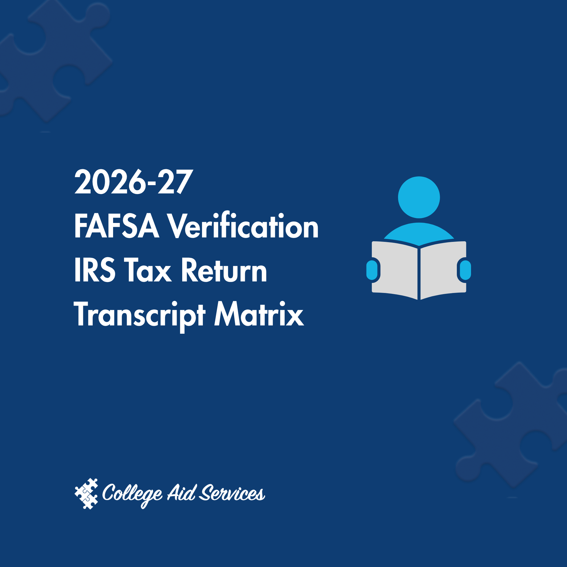 2026-27 FAFSA Verification IRS Tax Return Transcript Matrix | College ...